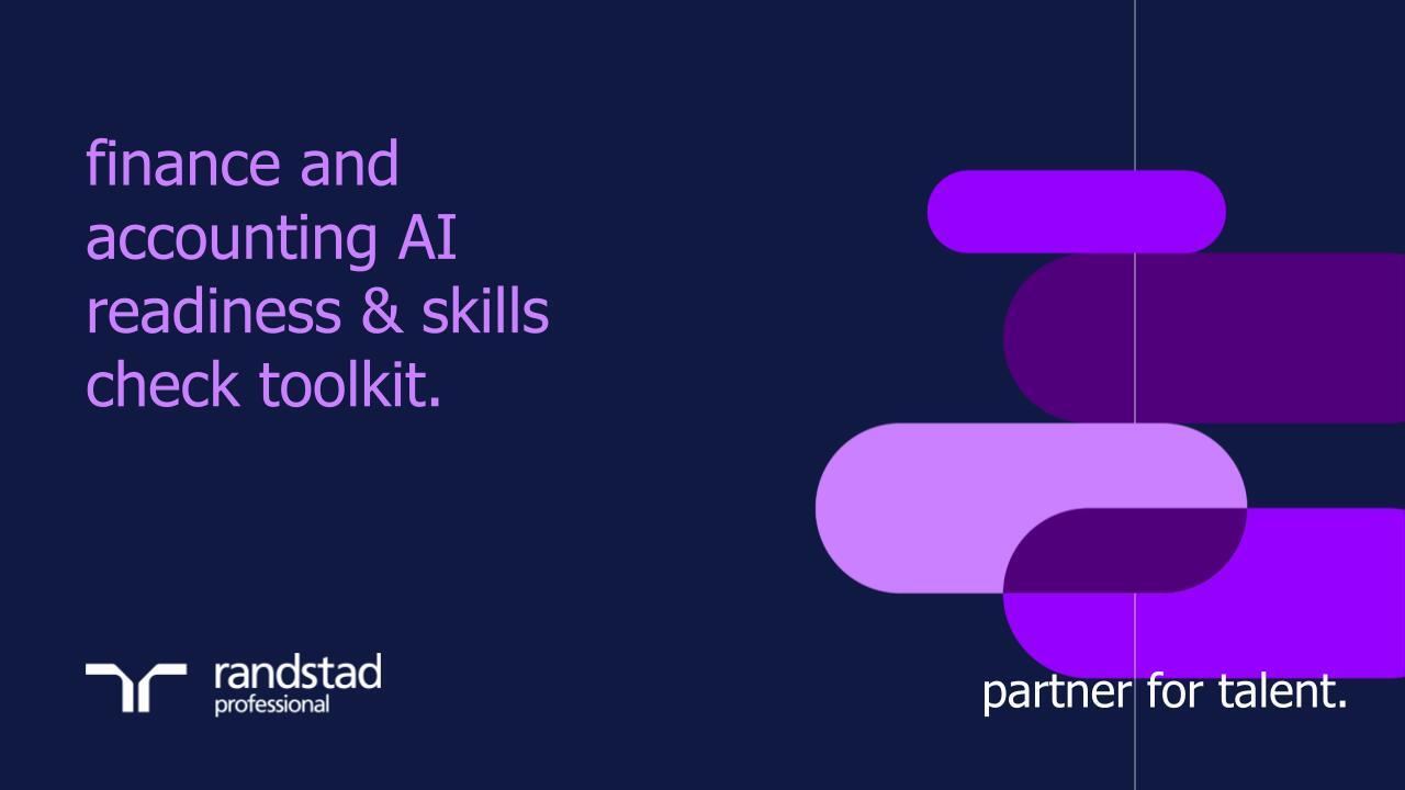 Randstad-1-finance and accounting AI readiness & skills check toolkit Randstad-1-finance and accounting AI readiness & skills check toolkit